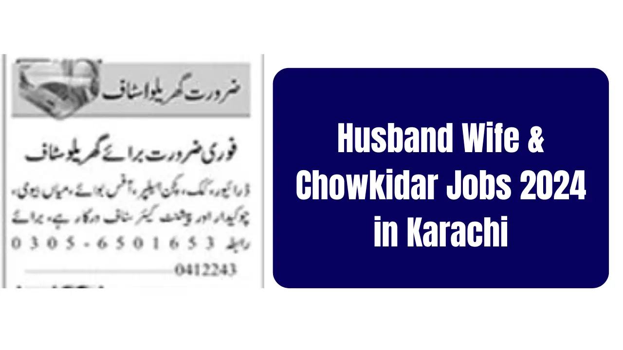 Husband Wife & Chowkidar Jobs