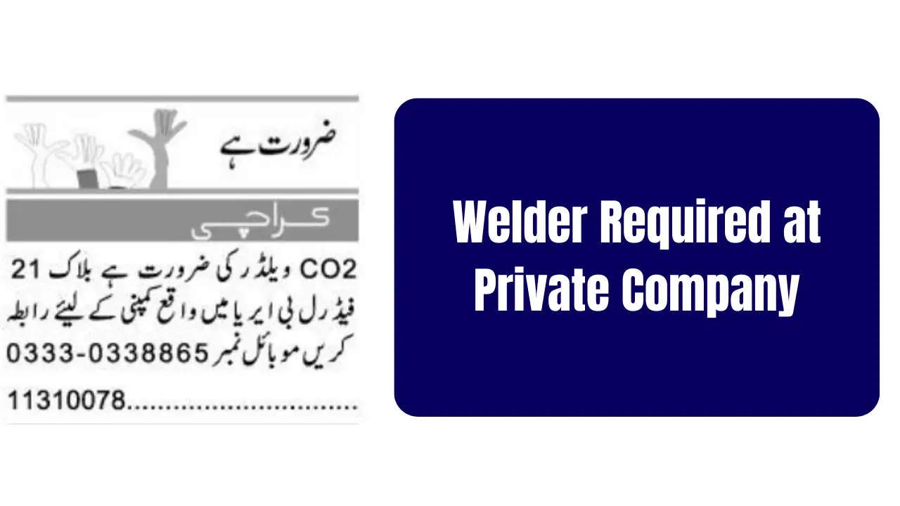 Welder Required at Private Company